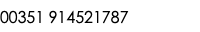 00351 914521787